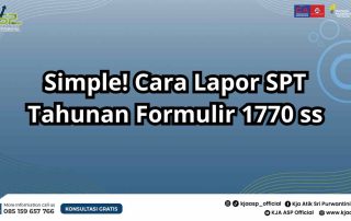 Simple Cara Lapor SPT Tahunan Formulir 1770 ss
