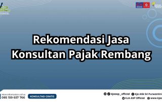 Rekomendasi Jasa Konsultan Pajak Rembang