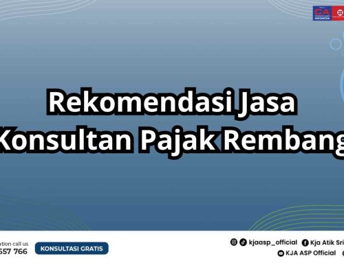 Rekomendasi Jasa Konsultan Pajak Rembang